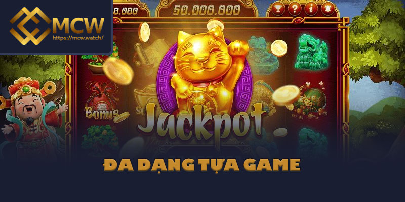 Đa dạng tựa game