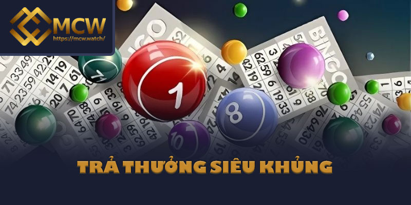 Trả thưởng siêu khủng
